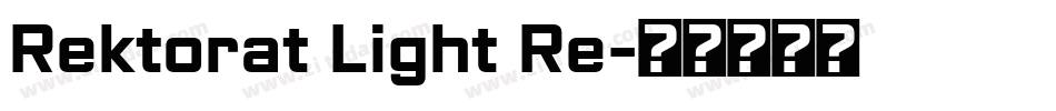 Rektorat Light Re字体转换